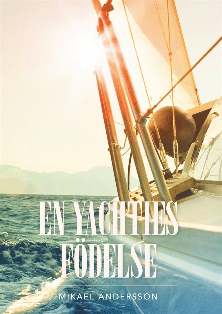 Mikael Andersson - En yachties födelse, E-bok
