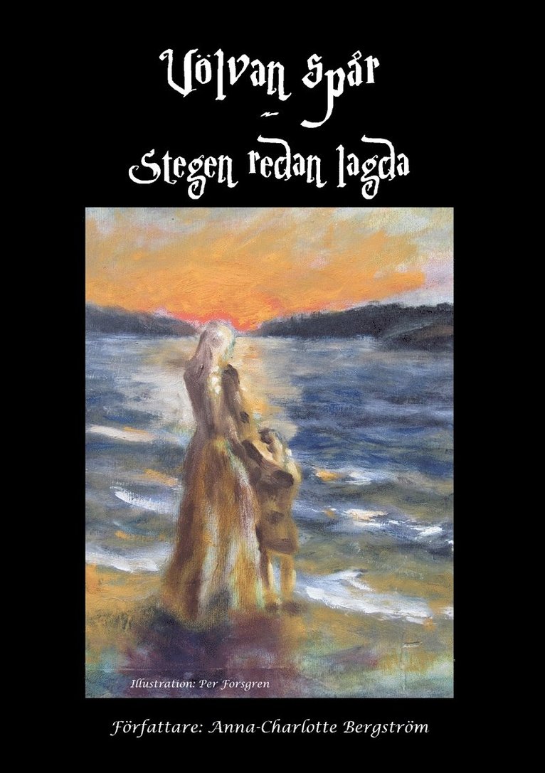 Anna-Charlotte Bergström - Völvan spår - Stegen redan lagda, E-bok