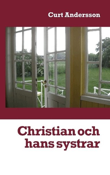 Curt Andersson - Christian och hans systrar : Christian och hans systrar, Häftad