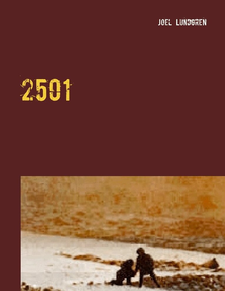 Joel Lundgren - 2501: Den andra världen, E-bok. Tillgänglighet: Lägg i varukorg