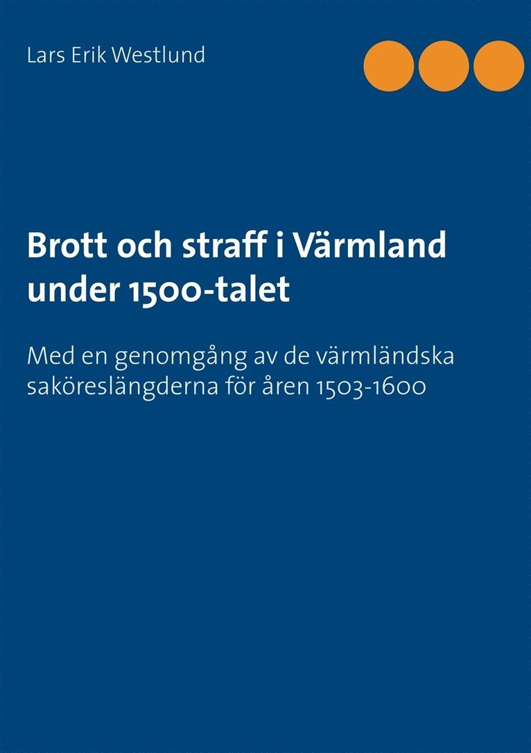 Lars Erik Westlund - Brott och straff i Värmland under 1500-talet, E-bok