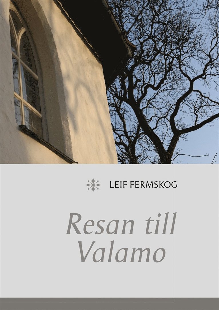 Leif Fermskog - Resan till Valamo, E-bok