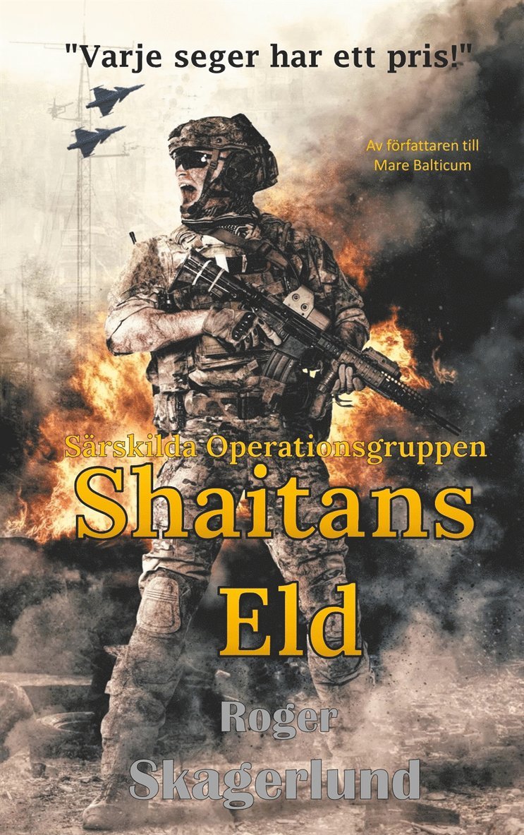 Roger Skagerlund - Shaitans Eld: Särskilda Operationsgruppen, E-bok