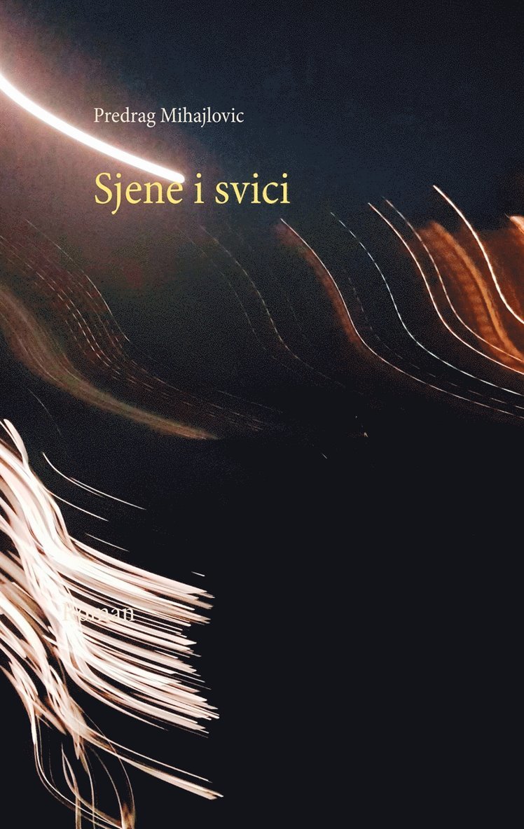 Predrag Mihajlovic - Sjene i svici, E-bok