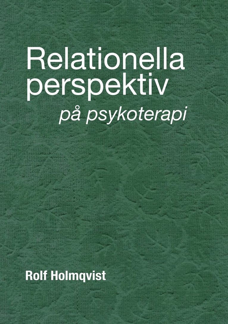 Rolf Holmqvist - Relationella perspektiv på psykoterapi, E-bok