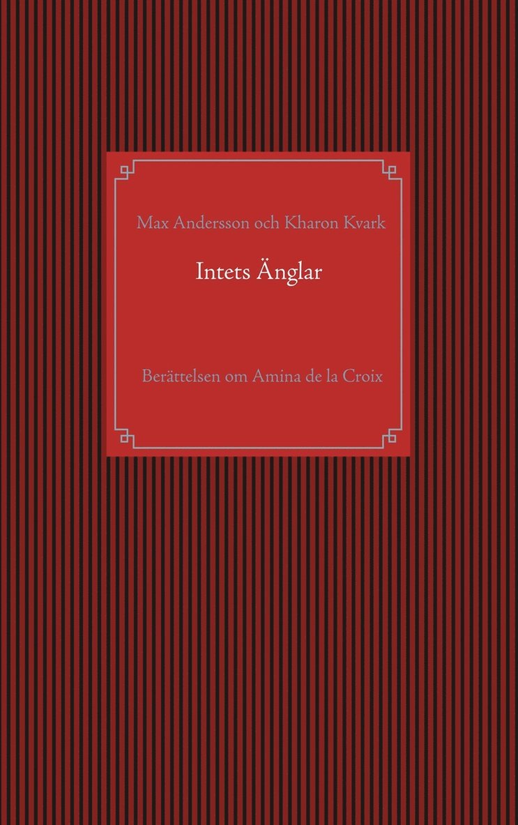 Max Andersson, Kharon Kvark - Intets Änglar: Berättelsen om Amina de la Croix, E-bok