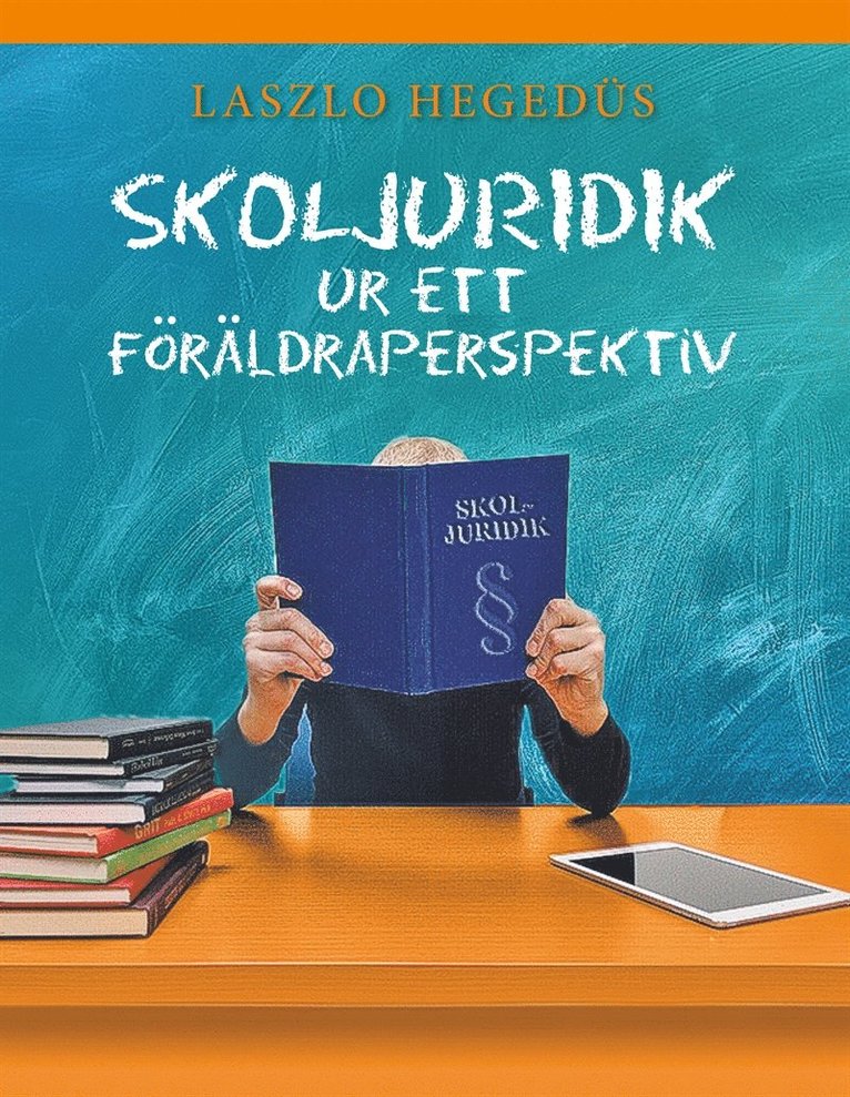 Laszlo Hegedüs - Skoljuridik ur ett föräldraperspektiv, E-bok