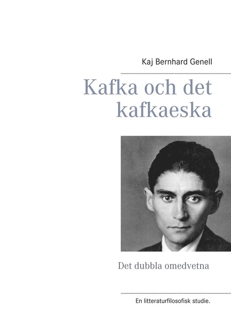Kaj Bernhard Genell - Kafka och det kafkaeska: Det dubbla omedvetna, E-bok
