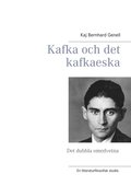 Kafka och det kafkaeska: Det dubbla omedvetna