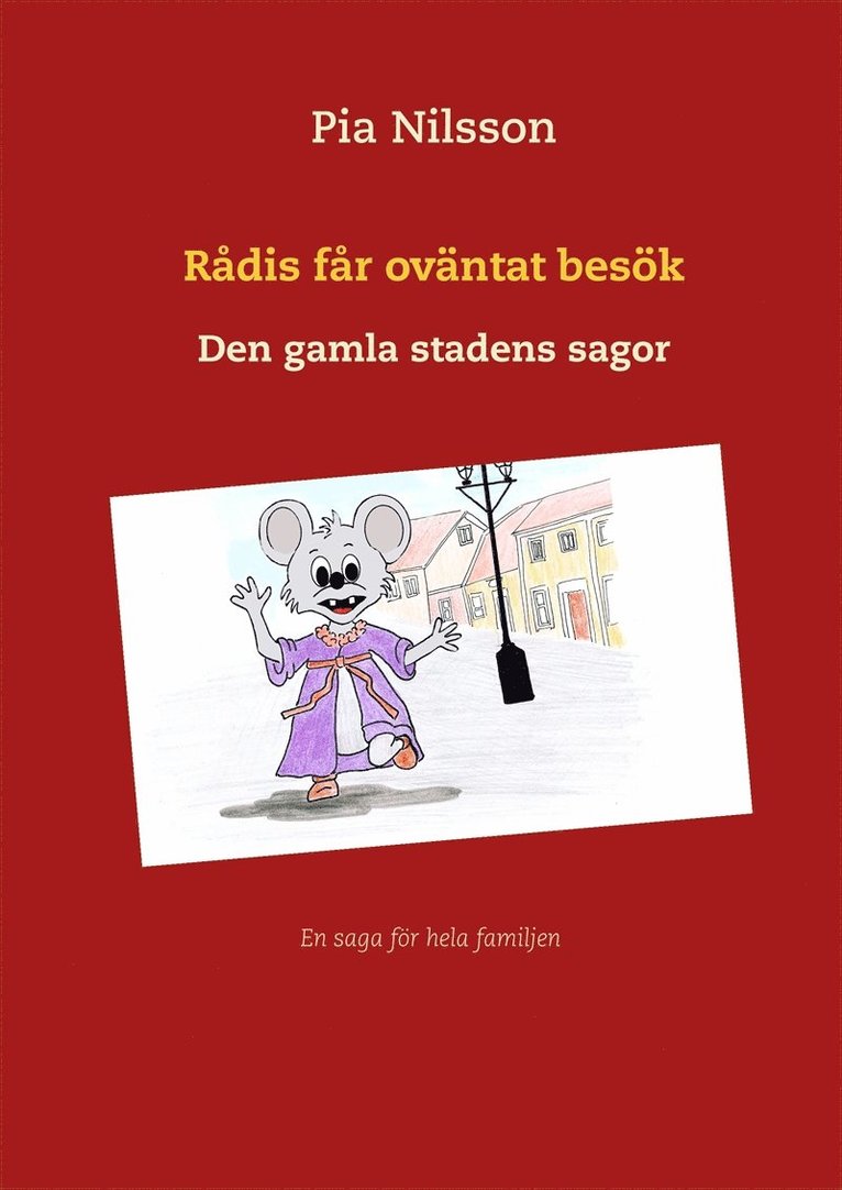 Pia Nilsson - Rådis får oväntat besök: Den gamla stadens sagor, E-bok