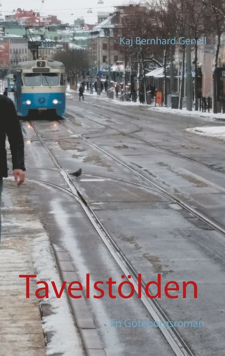 Kaj Bernhard Genell - Tavelstölden: En Göteborgsroman, E-bok