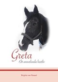 Greta : Ett annorlunda h�stliv