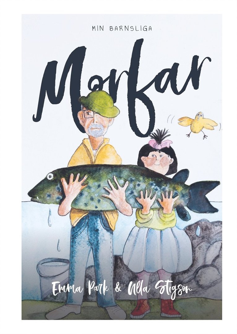 Emma Park, Ulla Stigson - Min barnsliga Morfar, E-bok