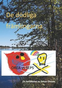De d�dliga fr�mlingarna