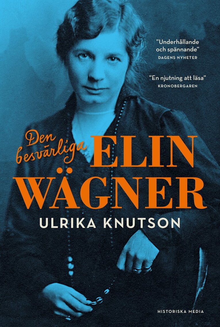 Ulrika Knutson - Den besvärliga Elin Wägner, E-bok