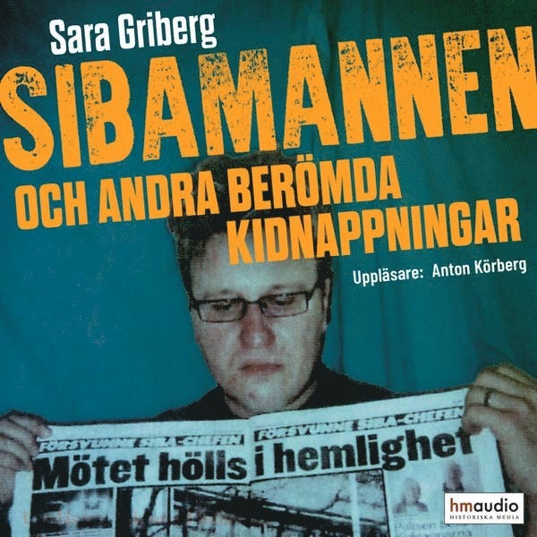 Sara Griberg - Sibamannen och andra berömda kidnappningar, Ljudbok