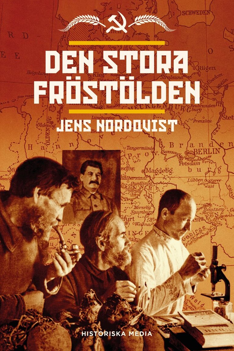 Jens Nordqvist - Den stora fröstölden : svält, plundring och mord i växtförädlingens århundrade, E-bok