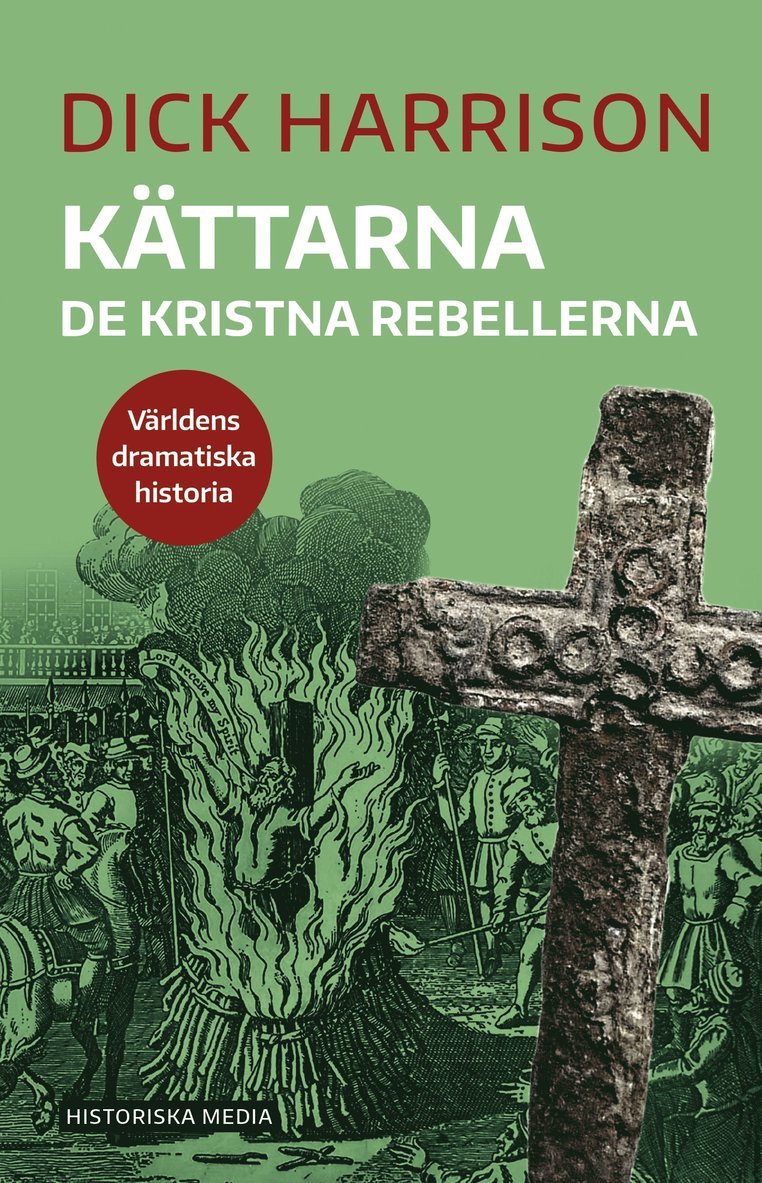 Dick Harrison - Kättarna : de kristna rebellerna, Ljudbok