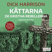 Kättarna. De kristna rebellerna