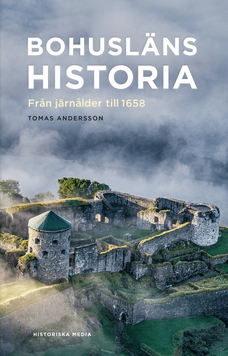 Tomas Andersson - Bohusläns historia: från 1658 till nutid, E-bok