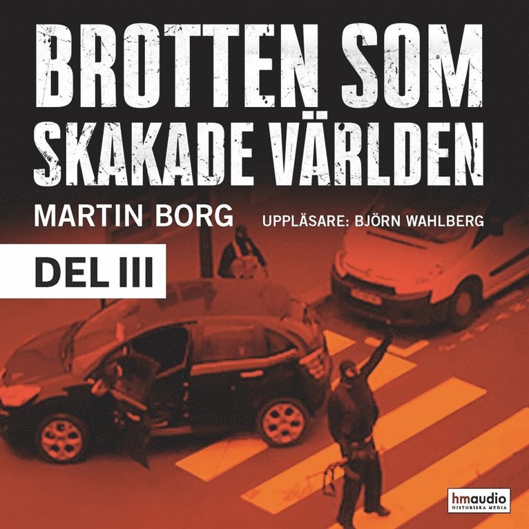 Martin Borg - Brotten som skakade världen. Terrorattacken mot Charlie Hebdo och andra händelser vi minns, Ljudbok