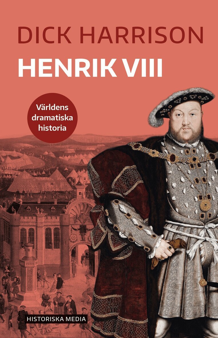 Dick Harrison - Henrik VIII, Häftad