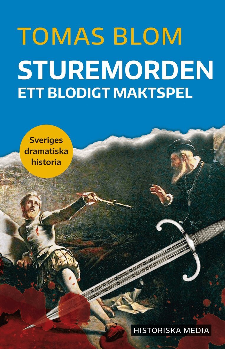 Tomas Blom - Sturemorden : ett blodigt maktspel, E-bok