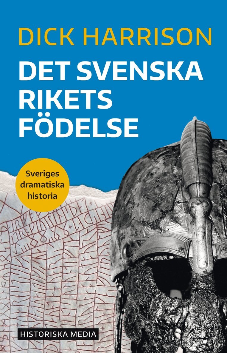 Dick Harrison - Det svenska rikets födelse, E-bok
