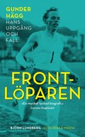 Frontlparen. Gunder Hgg - hans uppgng och fall