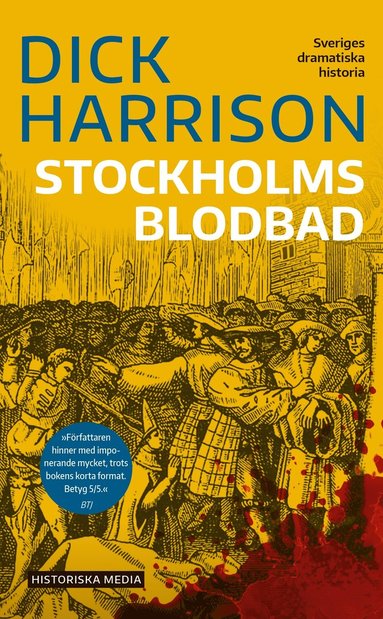 Dick Harrison Stockholms blodbad