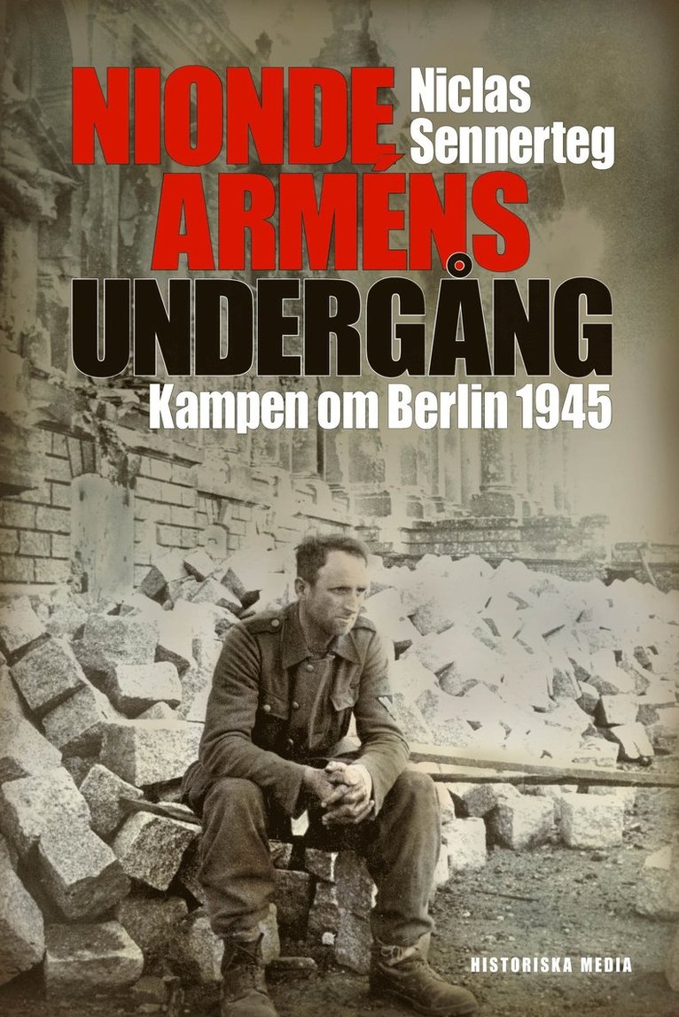 Niclas Sennerteg - Nionde arméns undergång : kampen om Berlin 1945, Ljudbok
