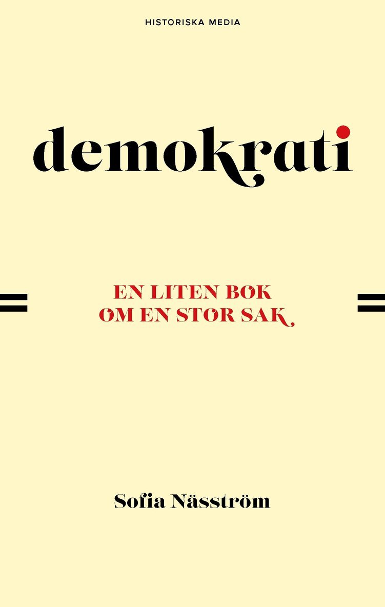 Sofia Näsström - Demokrati : en liten bok om en stor sak, E-bok