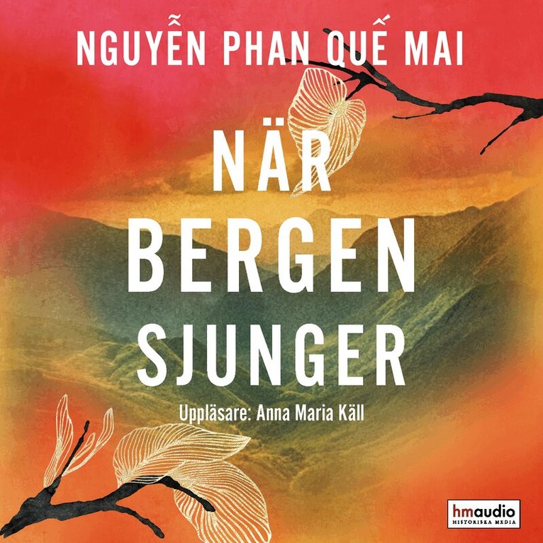 Phan Que Mai Nguyen - När bergen sjunger, Ljudbok