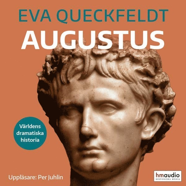 Eva Queckfeldt - Augustus : den förste kejsaren, Ljudbok