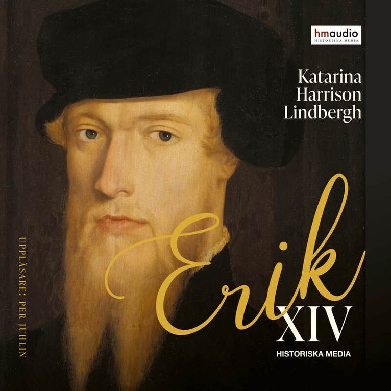 Katarina Harrison Lindbergh - Erik XIV, Ljudbok