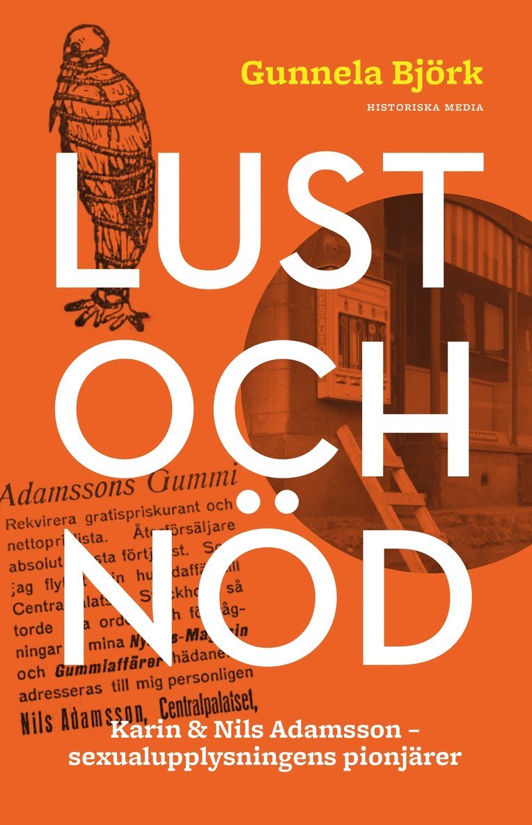 Gunnela Björk - Lust & nöd : Karin och Nils Adamsson - sexualupplysningens pionjärer, Ljudbok