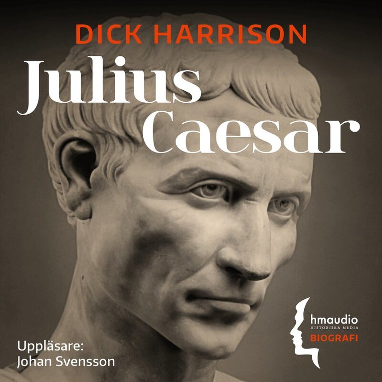 Dick Harrison - Julius Caesar, Ljudbok