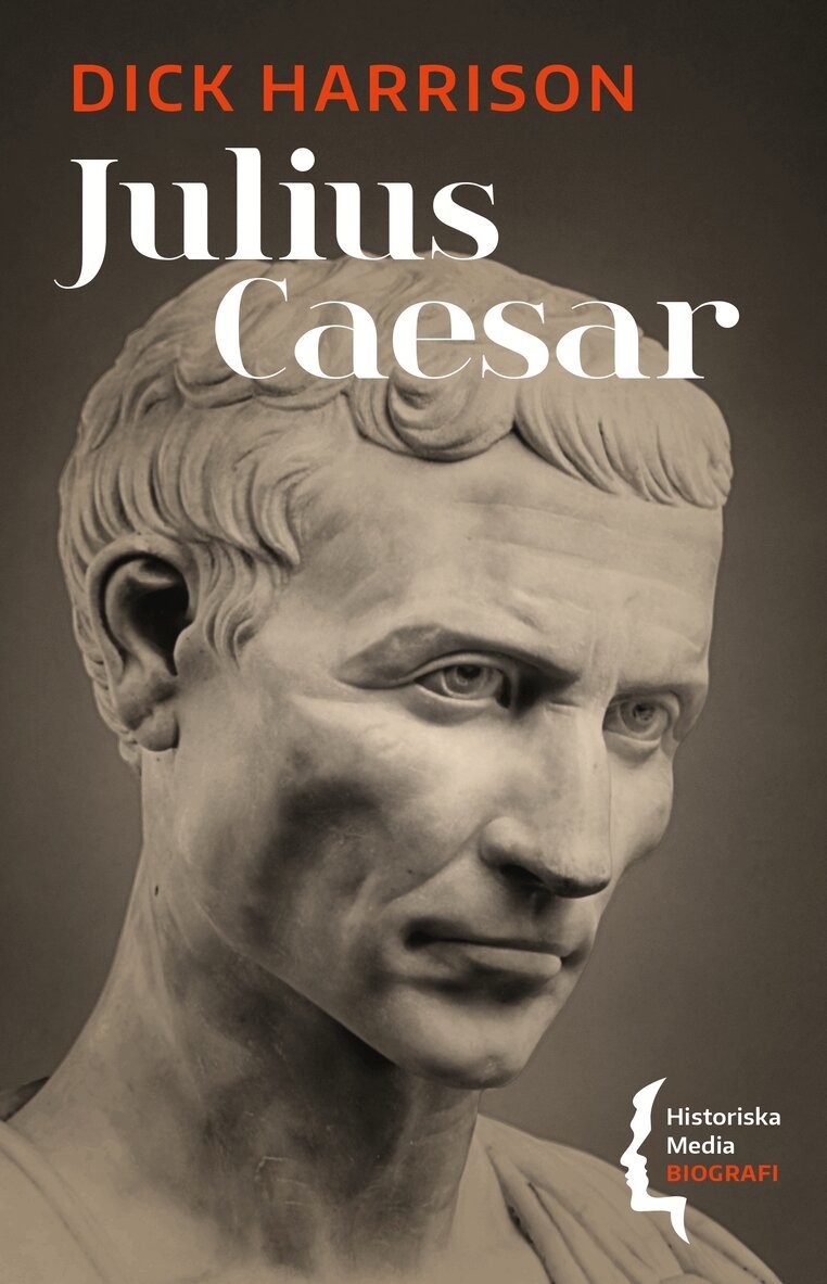 Dick Harrison - Julius Caesar, E-bok
