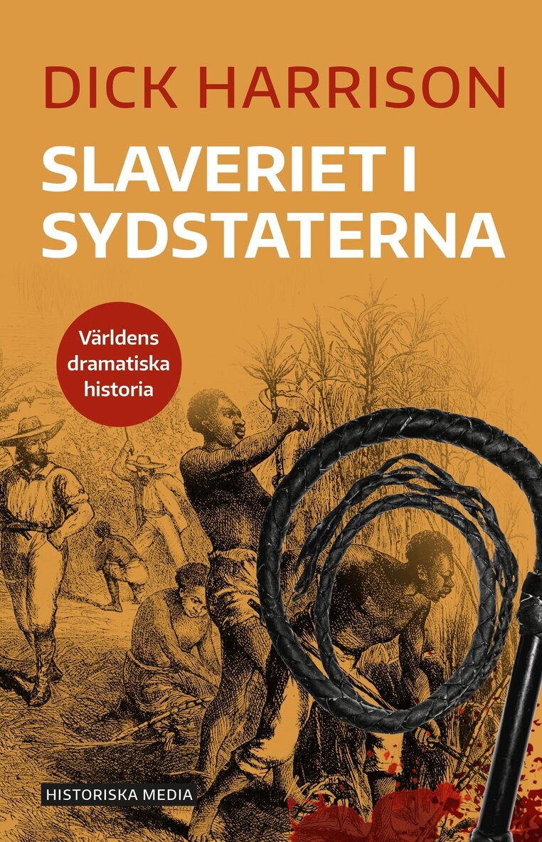 Dick Harrison - Slaveriet i Sydstaterna, Häftad