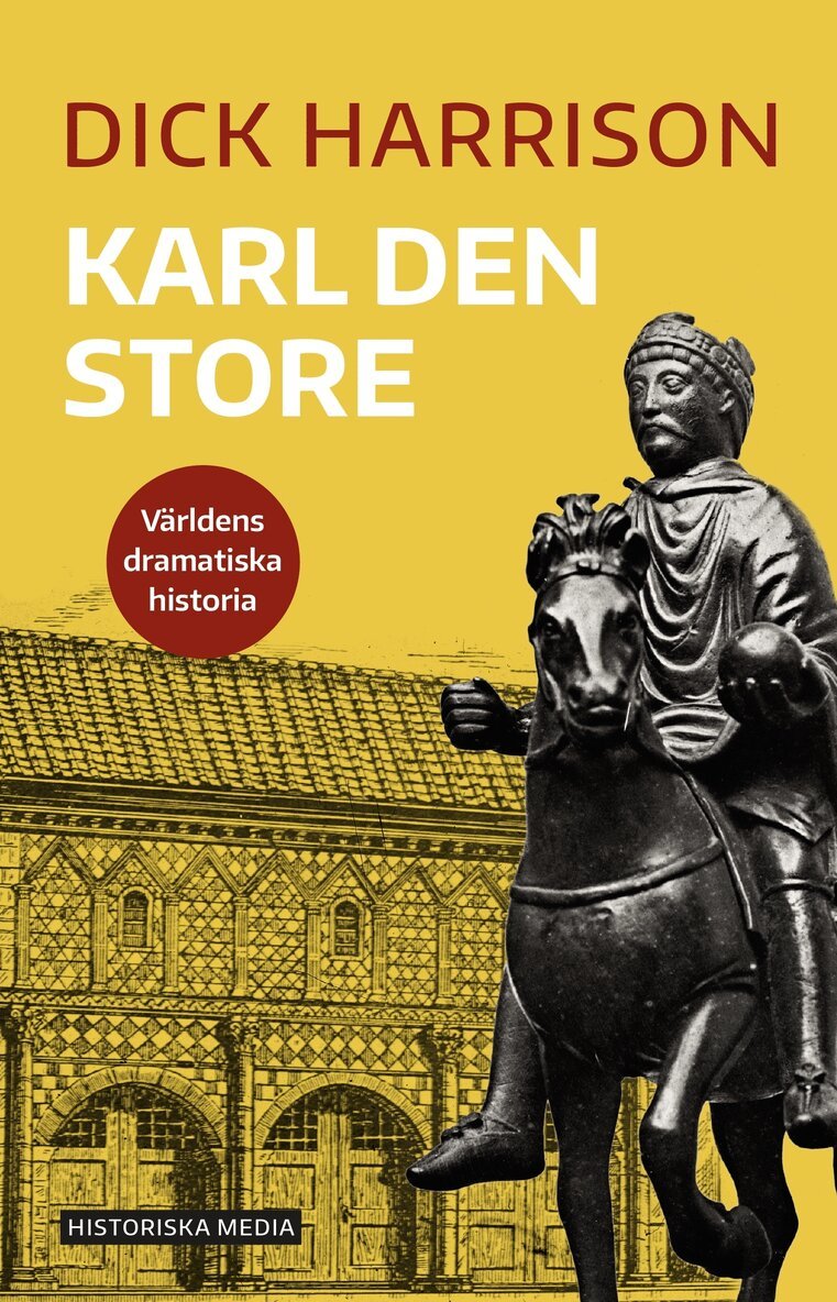 Dick Harrison - Karl den store, E-bok