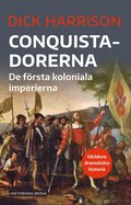 Conquistadorerna : de frsta koloniala imperierna