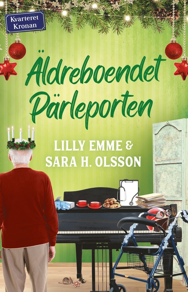 Lilly Emme, Sara H. Olsson - Äldreboendet Pärleporten, Ljudbok