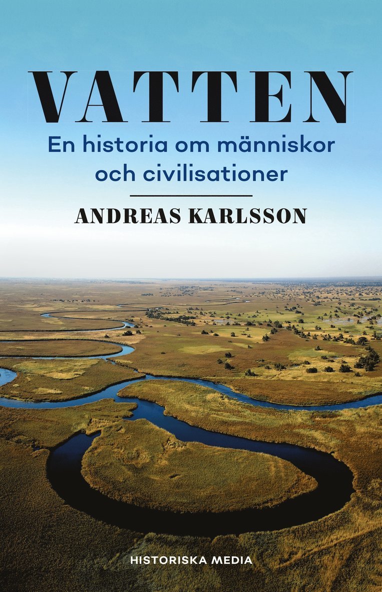 Andreas Karlsson - Vatten : en historia om människor och civilisationer, Ljudbok