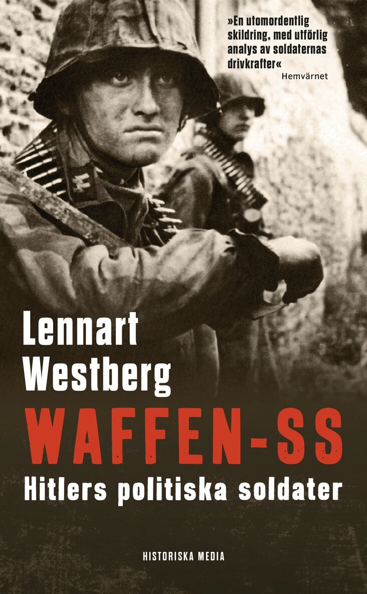 Lennart Westberg - Waffen-SS : Hitlers politiska soldater, E-bok