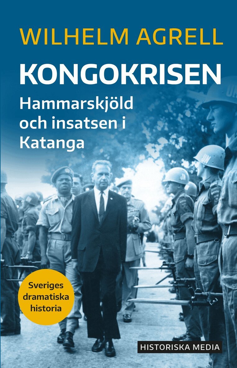 Wilhelm Agrell - Kongokrisen : Hammarskjöld och insatsen i Katanga, E-bok