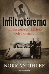 Infiltratörerna. En historia om kärlek och motstånd