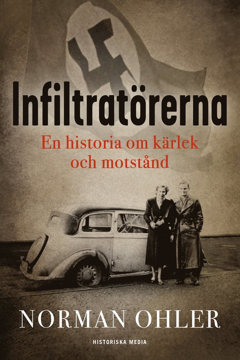 Norman Ohler - Infiltratörerna : en historia om kärlek och motstånd, Ljudbok