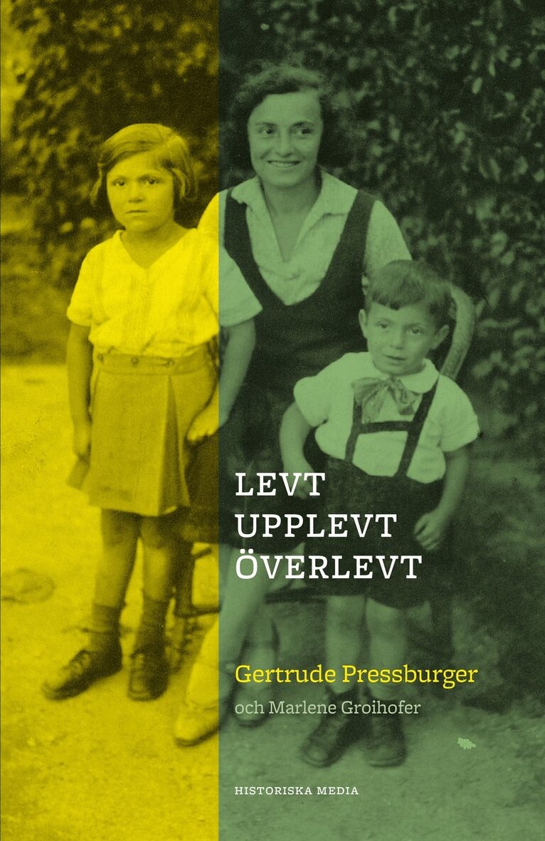 Gertrude Pressburger - Levt, upplevt, överlevt, E-bok
