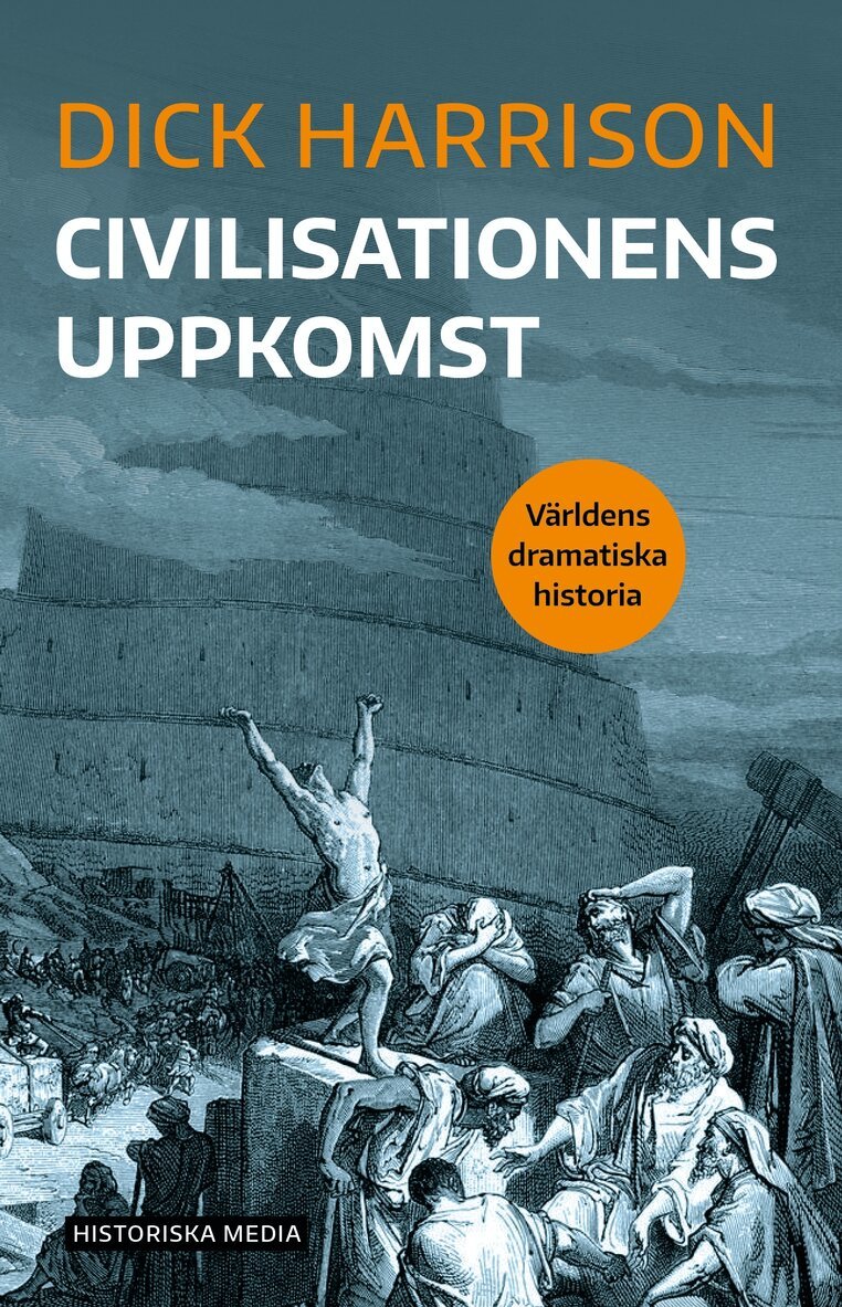 Dick Harrison - Civilisationens uppkomst, Häftad