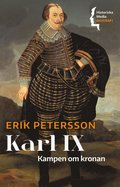 Karl IX : kampen om kronan